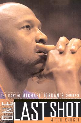 One Last Shot: The Story of Michael Jordan's Comeback