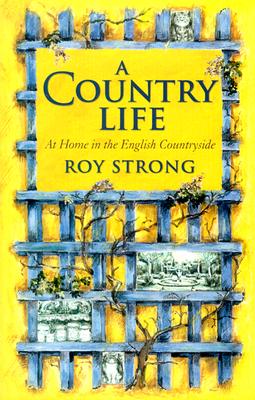 A Country Life: At Home in the English Countryside