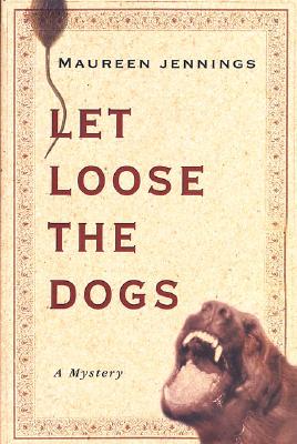 Image for Let Loose the Dogs: A Mystery Let Loose the Dogs: A Mystery