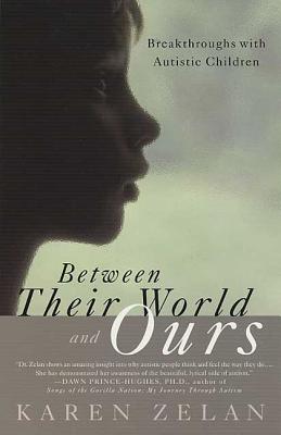 Image for Between Their World and Ours: Breakthrough with Autistic Children