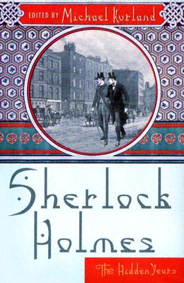 Sherlock Holmes. The Hidden Years