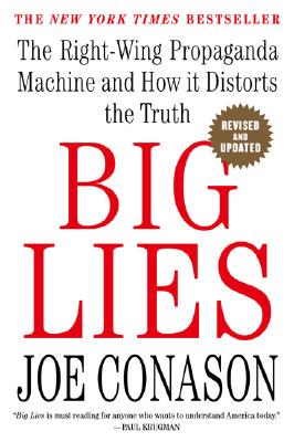 Image for Big Lies: The Right-Wing Propaganda Machine and How It Distorts the Truth