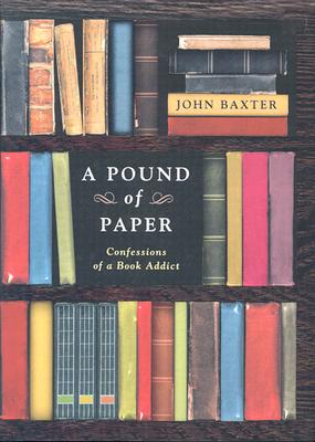 Image for A Pound of Paper: Confessions of a Book Addict