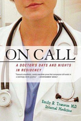 Image for On Call: A Doctor's Days and Nights in Residency