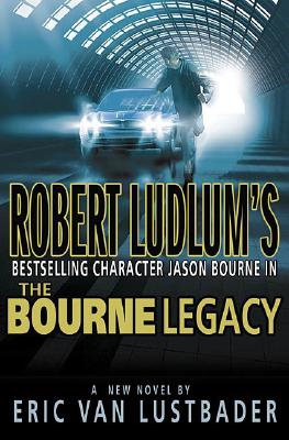 Robert Ludlum's Jason Bourne in The Bourne legacy : a novel