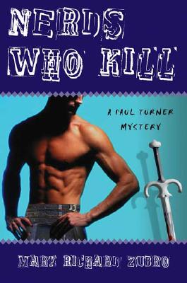 Nerds Who Kill: A Paul Turner Mystery