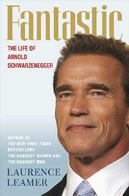 Fantastic: The Life of Arnold Schwarzenegger