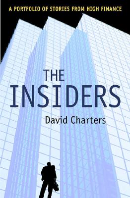 The Insiders: A Portfolio of Stories from High Finance