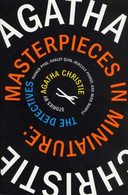 Masterpieces in Miniature: The Detectives: Stories by Agatha Christie