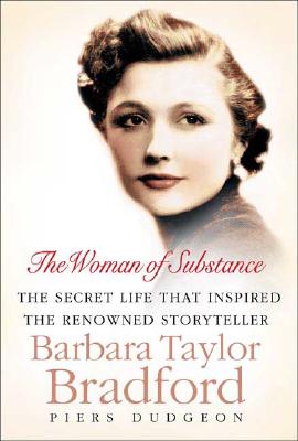 Image for The Woman of Substance: The Secret Life That Inspired the Renowned Storyteller Barbara Taylor Bradford