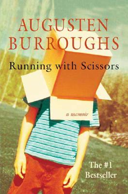 Running with Scissors: A Memoir