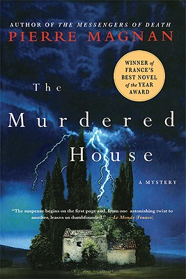 The Murdered House: A Mystery (Sraphin Monge Mysteries, 1)