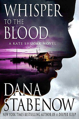 Whisper to the Blood: A Kate Shugak Novel (Kate Shugak Mysteries)
