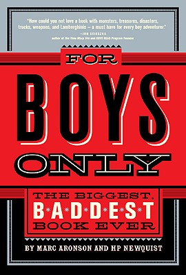 Image for For Boys Only: The Biggest, Baddest Book Ever