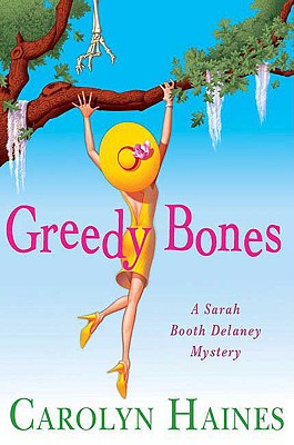 Greedy Bones (A Sarah Booth Delaney Mystery)