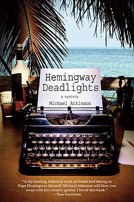 Image for Hemingway Deadlights: A Mystery Hemingway Deadlights: A Mystery