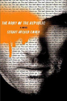 Image for The Army of the Republic: A Novel