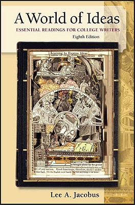 Image for A World of Ideas: Essential Readings for College Writers A World of Ideas: Essential Readings for College Writers