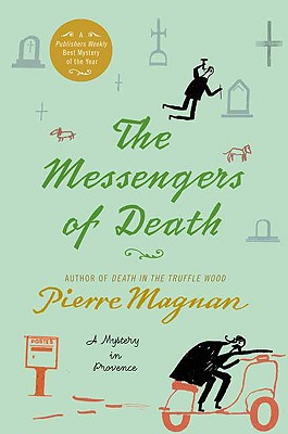The Messengers of Death: A Mystery in Provence (Commissaire Laviolette Mystery)