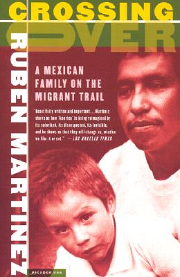Crossing Over: A Mexican Family on the Migrant Trail