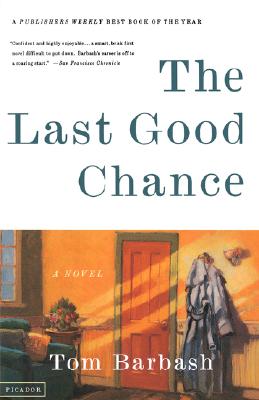 The Last Good Chance: A Novel