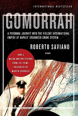 Gomorrah: A Personal Journey into the Violent International Empire of Naples' Organized Crime System