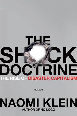 Image for The Shock Doctrine: The Rise of Disaster Capitalism