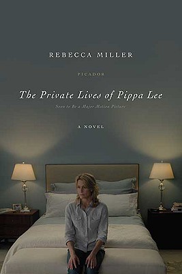 The Private Lives of Pippa Lee: A Novel
