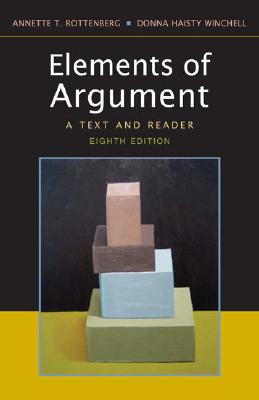The Elements of Argument: A Text and Reader