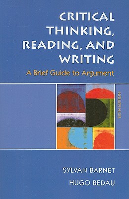Image for Critical Thinking, Reading, and Writing: A Brief Guide to Argument