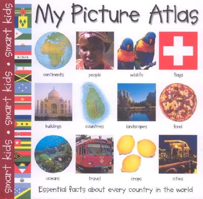 Image for My Picture Atlas (Smart Kids) My Picture Atlas (Smart Kids)