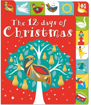 12 Days of Christmas: A Lift-The-Tab Book