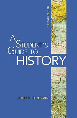 Image for STUDENT'S GUIDE TO HISTORY, A ELEVENTH EDITION