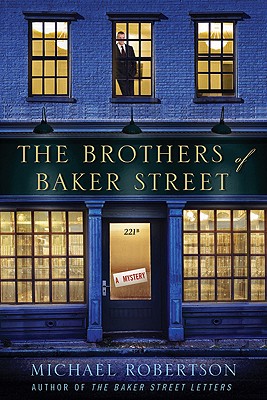 The Brothers of Baker Street: A Mystery