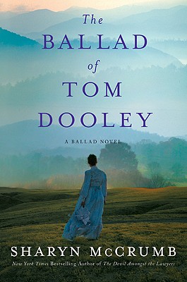 The Ballad of Tom Dooley: A Ballad Novel (Ballad Novels)