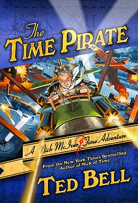 Image for The Time Pirate: A Nick McIver Time Adventure (Nick McIver Adventures Through Time)