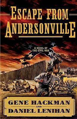Escape from Andersonville: A Novel of the Civil War