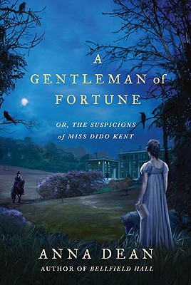 A GENTLEMAN OF FORTUNE OR, THE SUSPICIONS OF MISS DIDO KENT, Book Club Edition