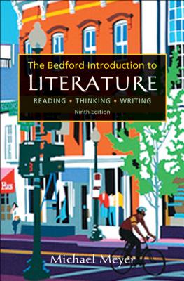 The Bedford Introduction to Literature, Ninth Edition, Student Textbook