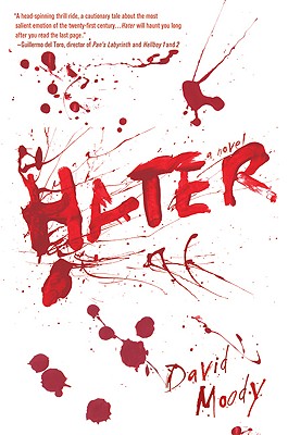 Hater: A Novel (Hater series, 1)
