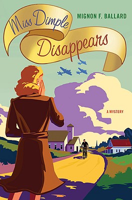 Image for Miss Dimple Disappears: A Mystery (Miss Dimple Mysteries) Miss Dimple Disappears: A Mystery (Miss Dimple Mysteries)