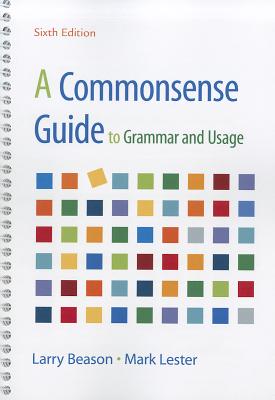 A Commonsense Guide to Grammar and Usage 6e