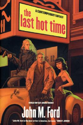 Image for The Last Hot Time A Contemporary Fantasy