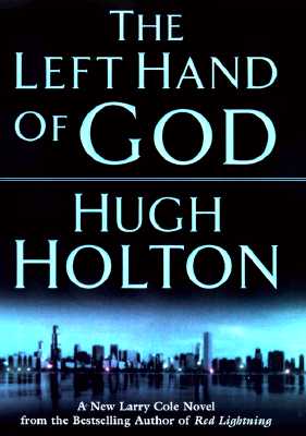The Left Hand of God (A Larry Cole Mystery)
