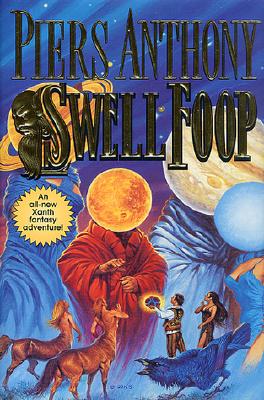 Swell Foop (Xanth Novels) Anthony, Piers