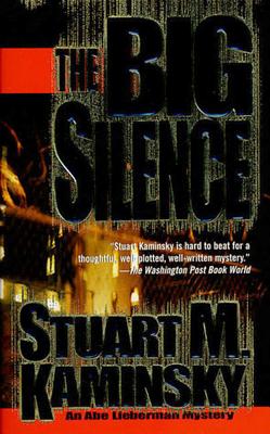The Big Silence: An Abe Lieberman Mystery