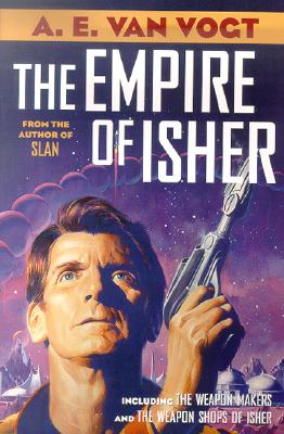 Empire of Isher: The Weapon Makers / The Weapon Shops of Isher (Orb)
