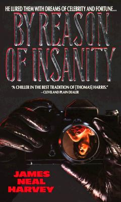 By Reason of Insanity, Harvey, James Neal By Reason of Insanity, Harvey, James Neal