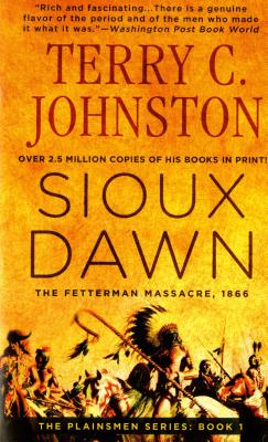 Sioux Dawn: The Fetterman Massacre, 1866 (Plainsmen)