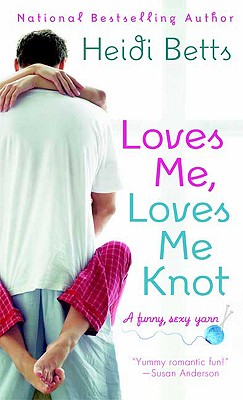 Image for Loves Me, Loves Me Knot